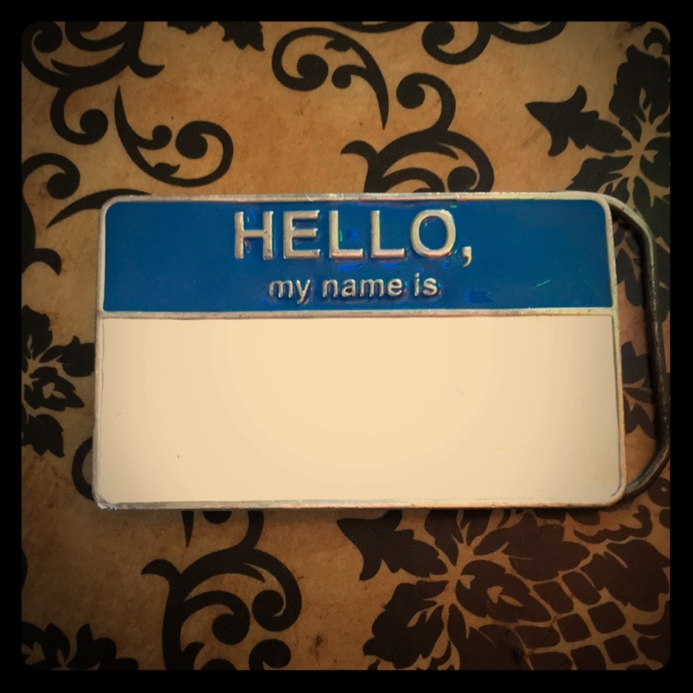 Hello, my name is Belt Buckle